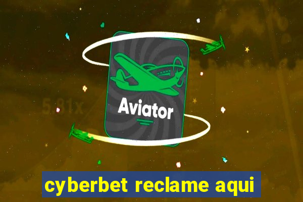 cyberbet reclame aqui