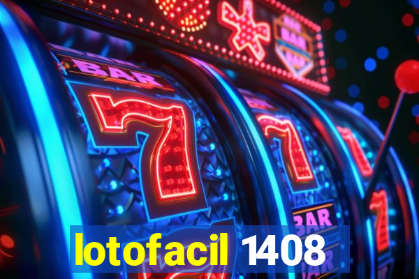 lotofacil 1408