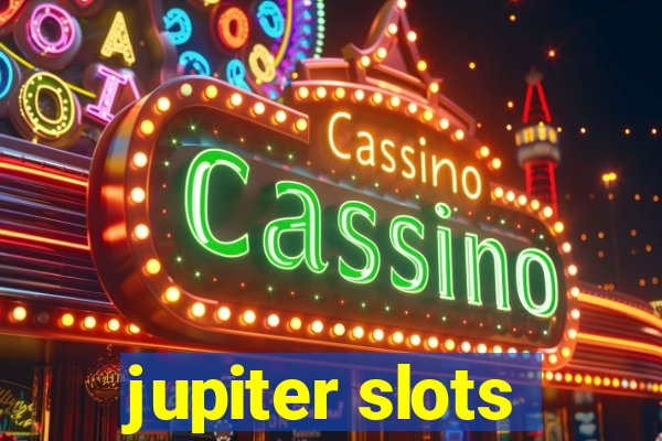 jupiter slots