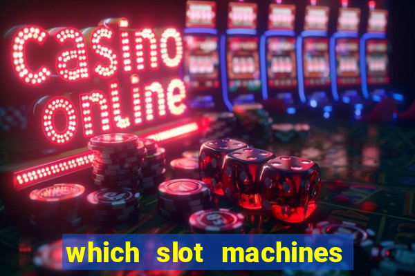 which slot machines pay the most often