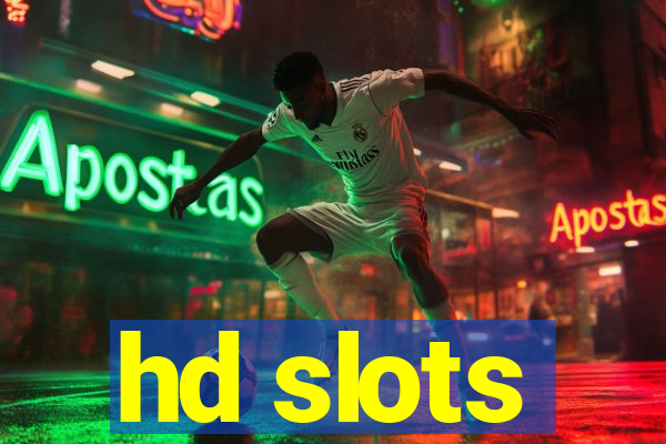 hd slots