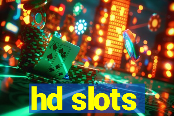 hd slots