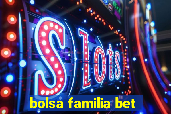 bolsa familia bet