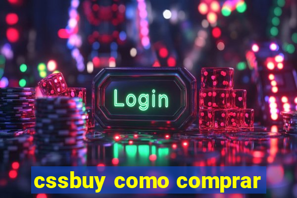 cssbuy como comprar