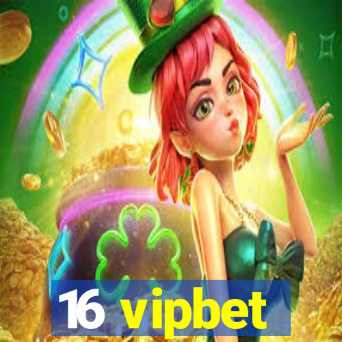 16 vipbet