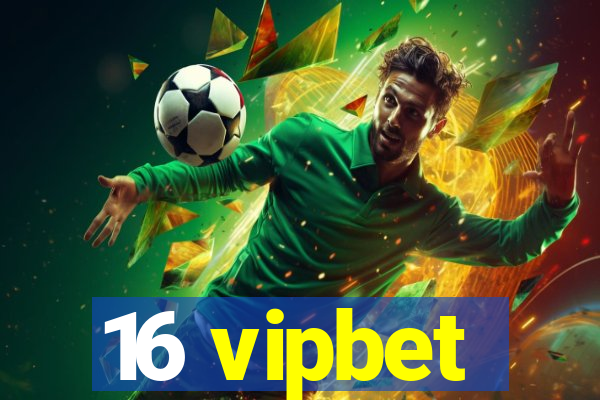 16 vipbet