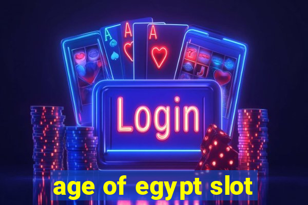 age of egypt slot