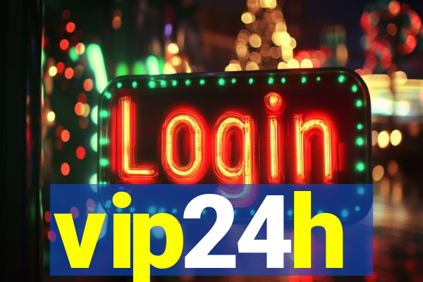 vip24h