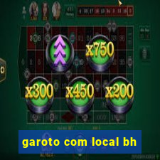 garoto com local bh