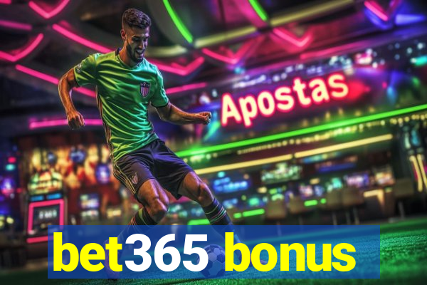 bet365 bonus