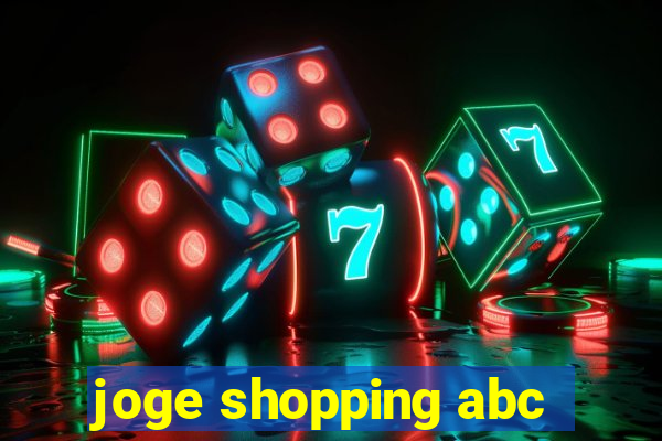 joge shopping abc