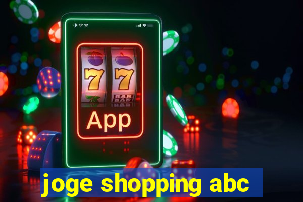 joge shopping abc