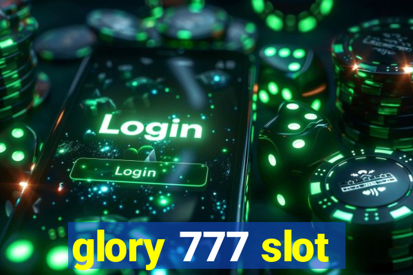 glory 777 slot