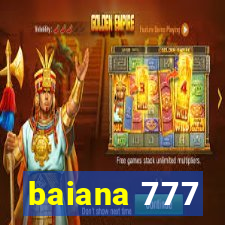 baiana 777