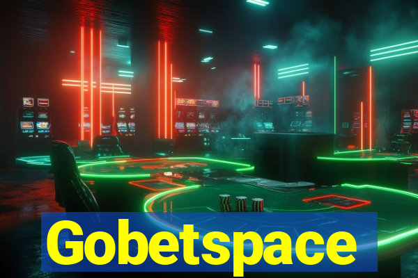 Gobetspace