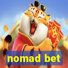 nomad bet