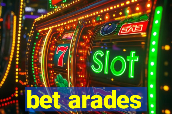 bet arades