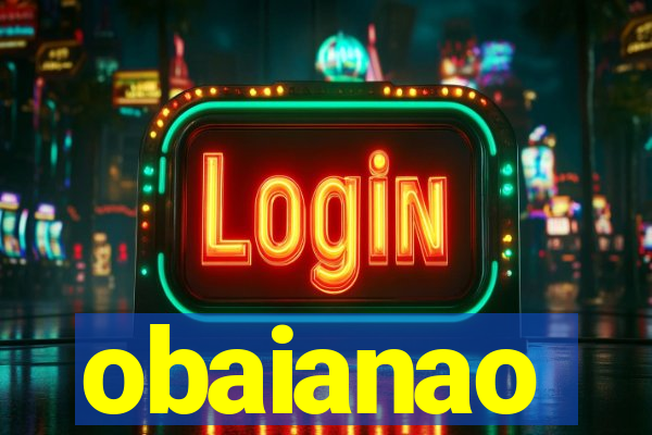 obaianao