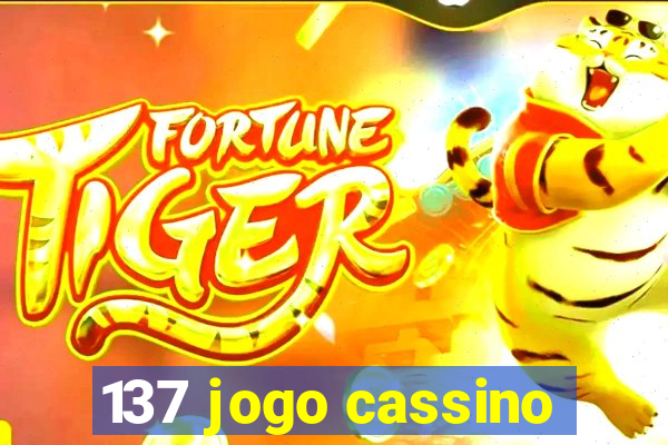 137 jogo cassino