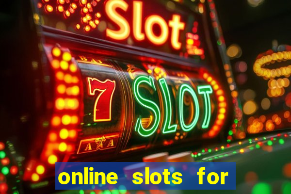 online slots for real money