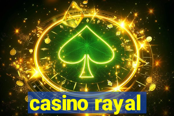 casino rayal