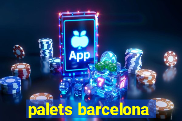 palets barcelona