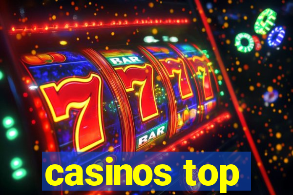 casinos top