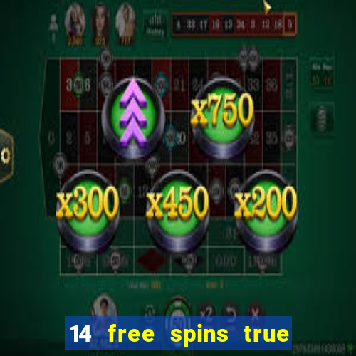 14 free spins true blue casino