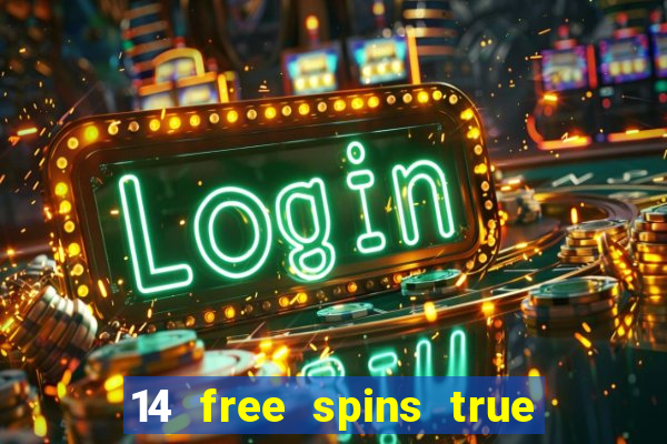 14 free spins true blue casino