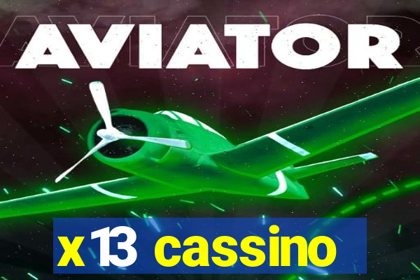 x13 cassino