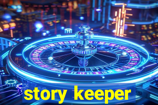 story keeper