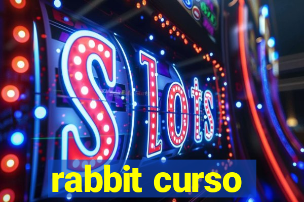 rabbit curso