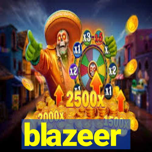 blazeer