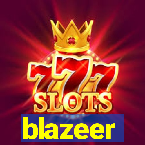 blazeer