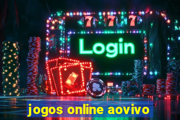 jogos online aovivo