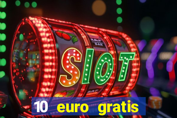 10 euro gratis online casino