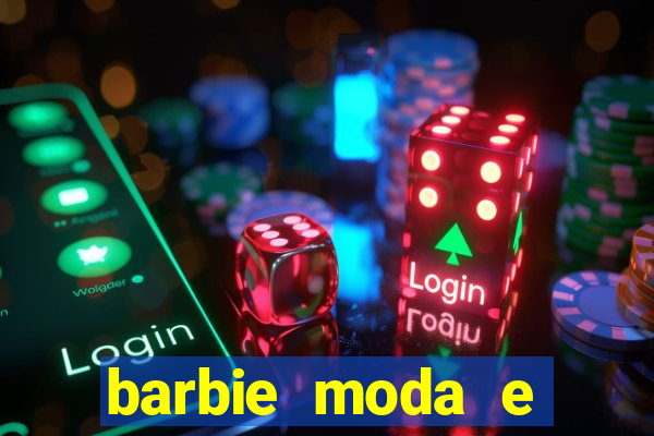 barbie moda e magia boneca