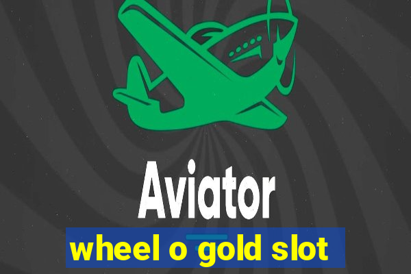 wheel o gold slot