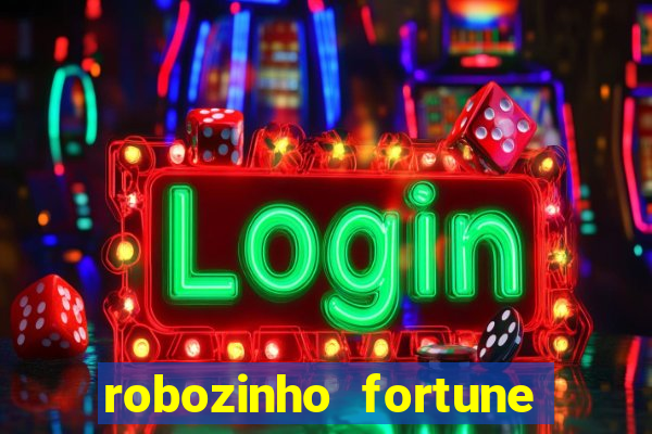 robozinho fortune tiger gr谩tis