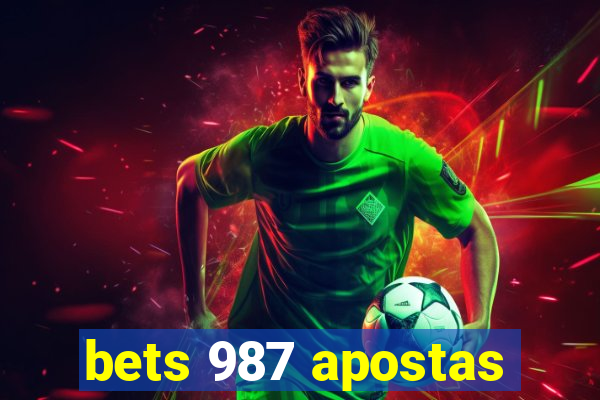 bets 987 apostas