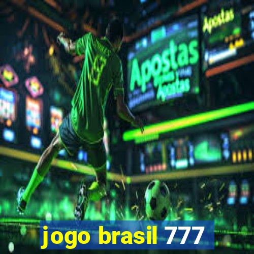 jogo brasil 777