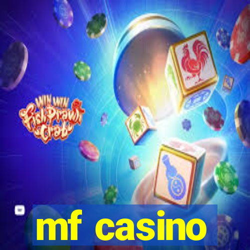 mf casino