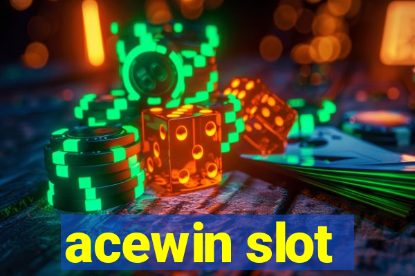 acewin slot