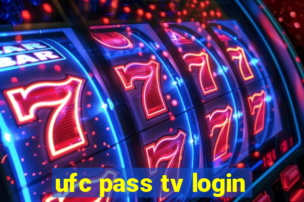 ufc pass tv login