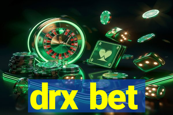 drx bet