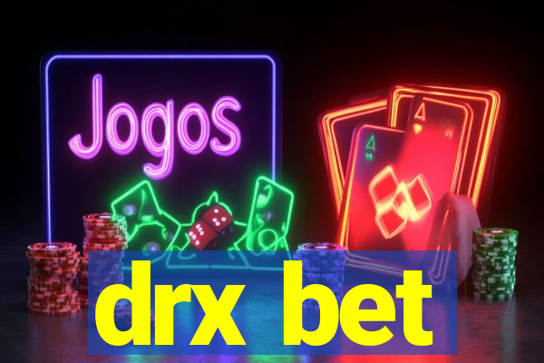 drx bet