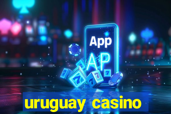 uruguay casino