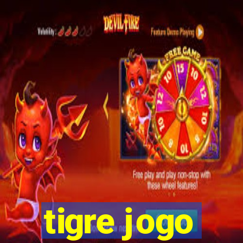 tigre jogo