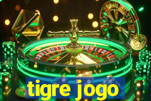 tigre jogo