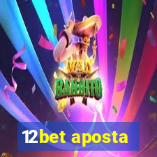 12bet aposta